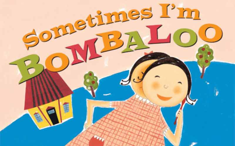 Front cover of the book Sometimes I'm Bombaloo